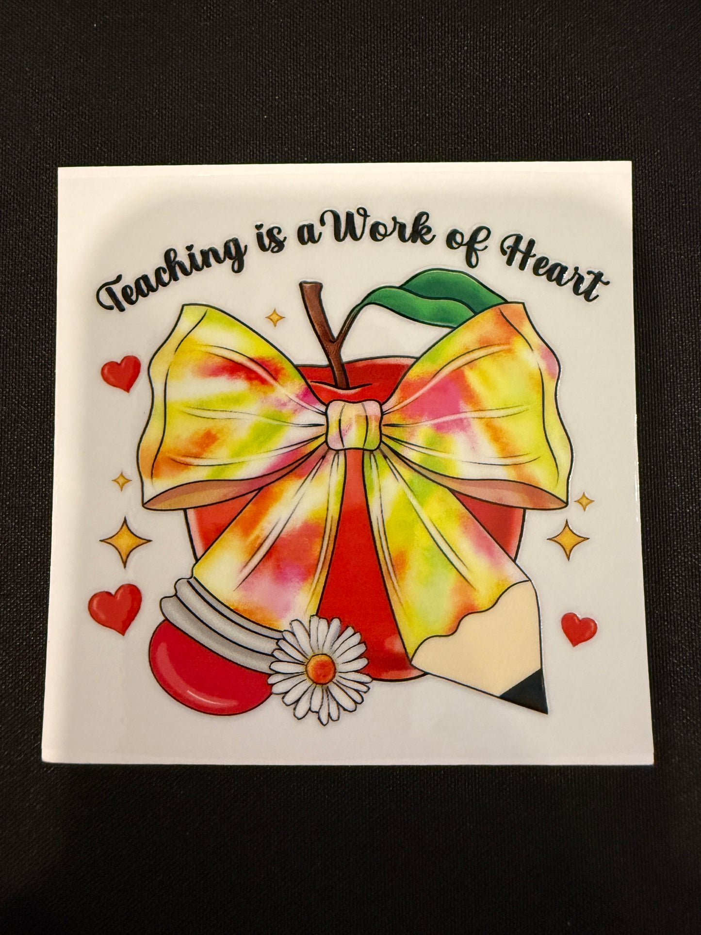 “Teaching Is Work Of Heart” Decal