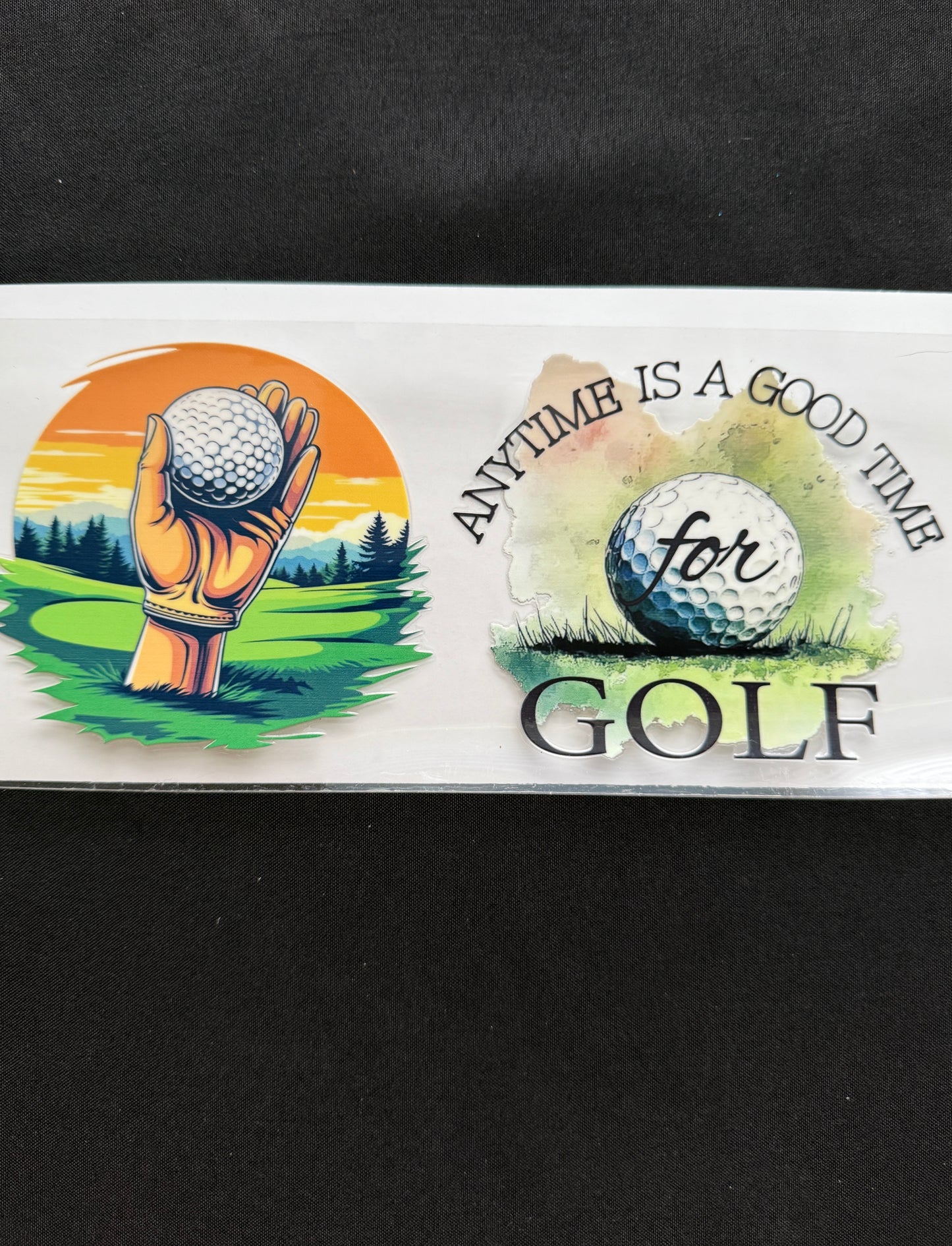 “Anytime Is A Good Time For Golf” Wrap