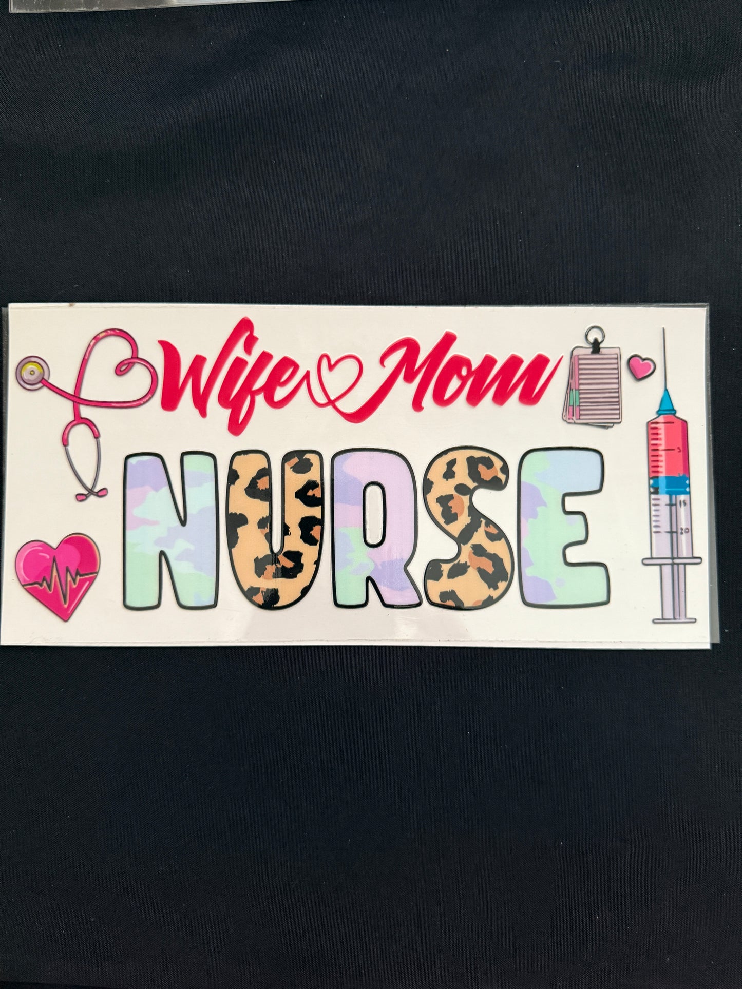 “Wife, Mom, Nurse” Wrap