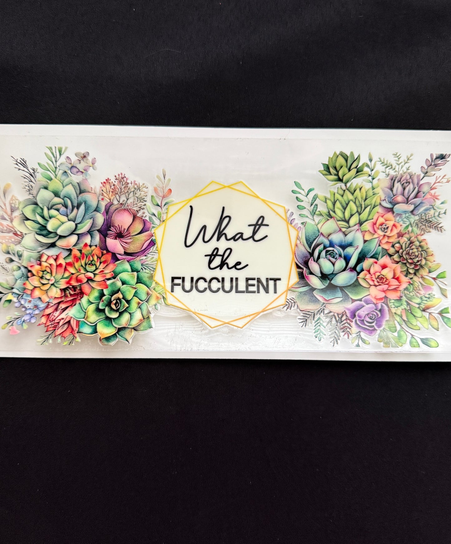 “What The Fucculent” Tumbler Wrap
