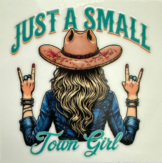 “Just A Small Town Girl” Western Decal