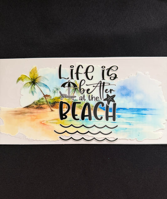 “Life Is Better At The Beach” Wrap