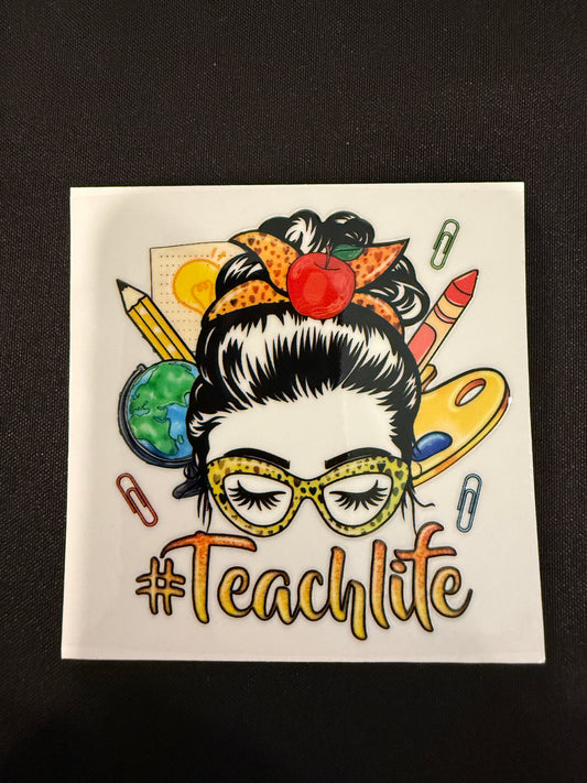 “Teacher Life” Decal