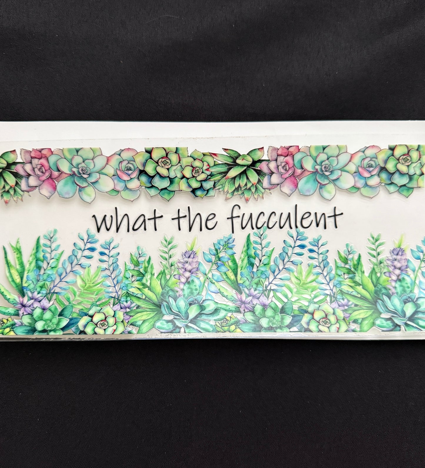 “What The Fucculent” Succulent Theme Tumbler Wrap