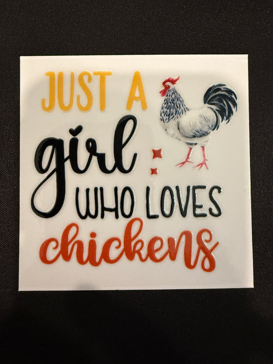 “Just A Girl Who Loves Chickens” Decal